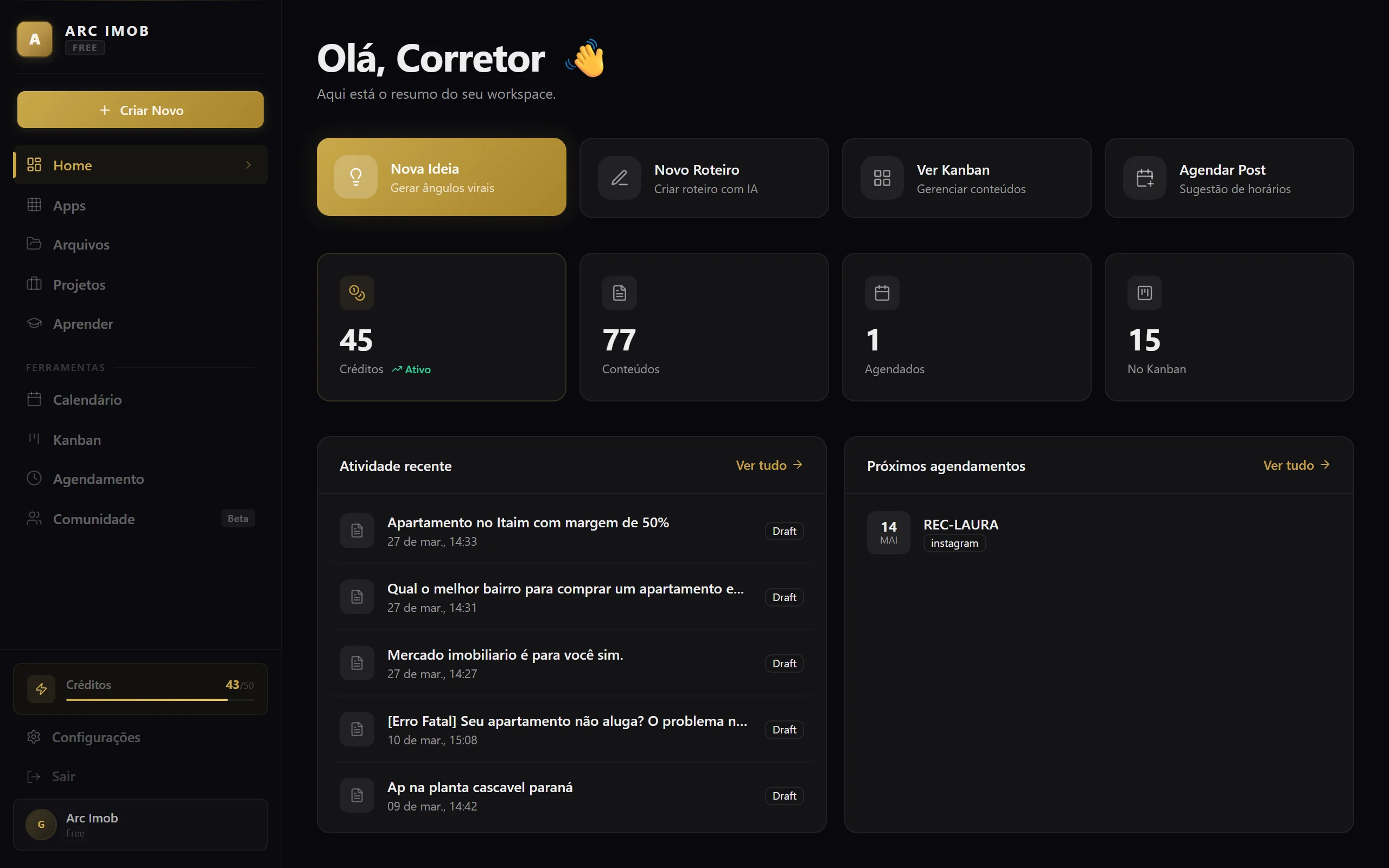 Dashboard Arc Imob — visão geral com créditos, apps e atividade